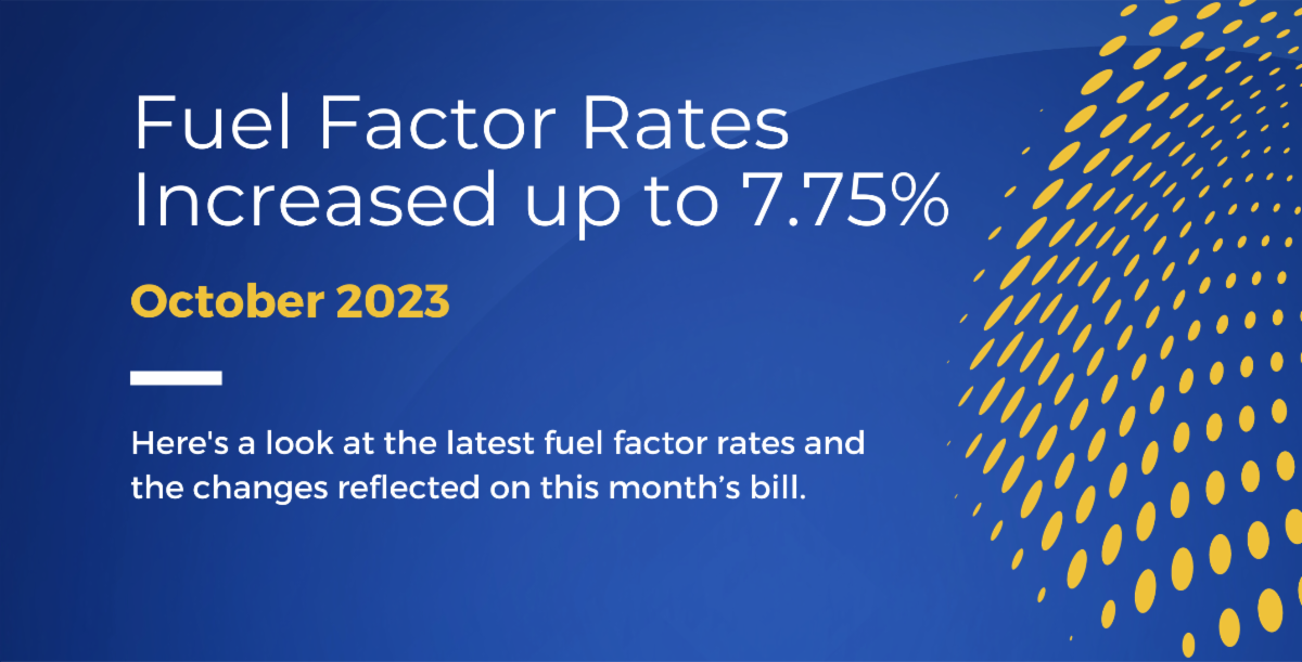 Fuel Factor Rates Increase up to 7.75%: October 2023